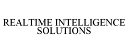 REALTIME INTELLIGENCE SOLUTIONS trademark