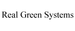 REAL GREEN SYSTEMS trademark
