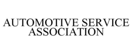 AUTOMOTIVE SERVICE ASSOCIATION trademark