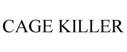 CAGE KILLER trademark