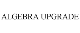 ALGEBRA UPGRADE trademark