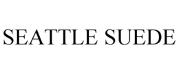 SEATTLE SUEDE trademark