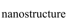 NANOSTRUCTURE trademark