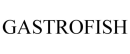 GASTROFISH trademark
