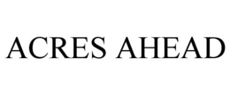 ACRES AHEAD trademark