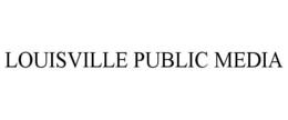 LOUISVILLE PUBLIC MEDIA trademark