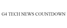 G4 TECH NEWS COUNTDOWN trademark