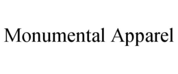MONUMENTAL APPAREL trademark