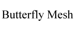 BUTTERFLY MESH trademark