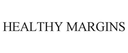 HEALTHY MARGINS trademark