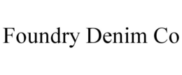 FOUNDRY DENIM CO trademark