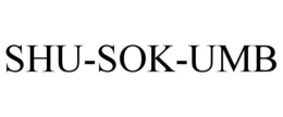 SHU-SOK-UMB trademark
