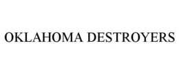 OKLAHOMA DESTROYERS trademark