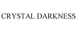 CRYSTAL DARKNESS trademark