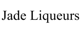 JADE LIQUEURS trademark