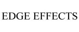 EDGE EFFECTS trademark