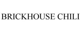 BRICKHOUSE CHILI trademark