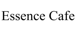 ESSENCE CAFE trademark