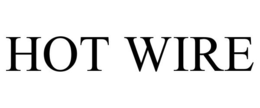 HOT WIRE trademark