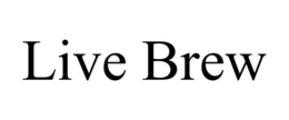 LIVE BREW trademark