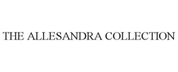 THE ALLESANDRA COLLECTION trademark
