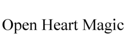 OPEN HEART MAGIC trademark