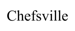 CHEFSVILLE trademark