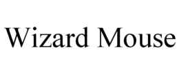 WIZARD MOUSE trademark