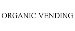 ORGANIC VENDING trademark