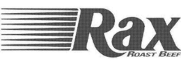 RAX ROAST BEEF trademark