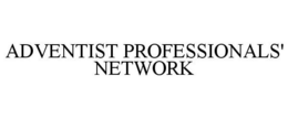 ADVENTIST PROFESSIONALS' NETWORK trademark