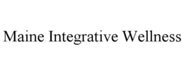 MAINE INTEGRATIVE WELLNESS trademark