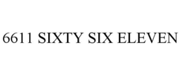 6611 SIXTY SIX ELEVEN trademark
