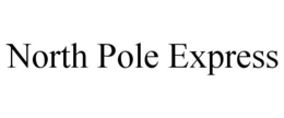 NORTH POLE EXPRESS trademark