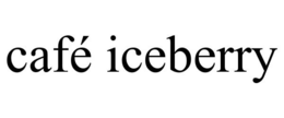 CAFÉ ICEBERRY trademark