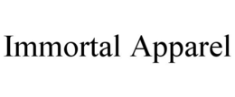 IMMORTAL APPAREL trademark
