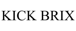 KICK BRIX trademark