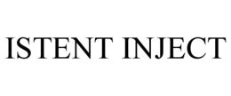 ISTENT INJECT trademark