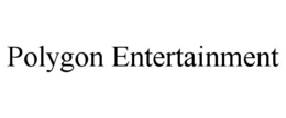 POLYGON ENTERTAINMENT trademark