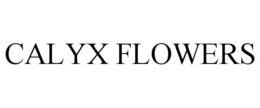 CALYX FLOWERS trademark