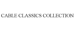 CABLE CLASSICS COLLECTION trademark