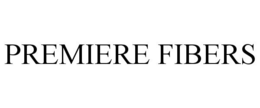 PREMIERE FIBERS trademark