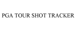 PGA TOUR SHOT TRACKER trademark