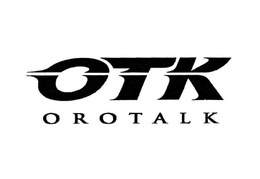 OTK OROTALK trademark