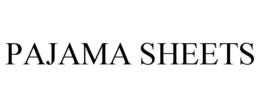 PAJAMA SHEETS trademark