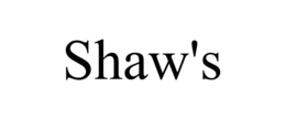 SHAW'S trademark