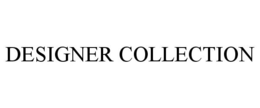 DESIGNER COLLECTION trademark