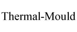 THERMAL-MOULD trademark