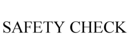 SAFETY CHECK trademark