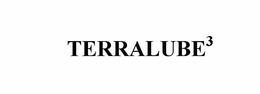 TERRALUBE3 trademark